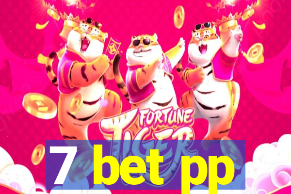 7 bet pp